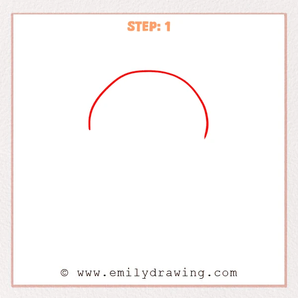 how to draw a hot air balloon - Step 1 of a hot air balloon drawing shows a single wide arc forming the balloon’s top outline.